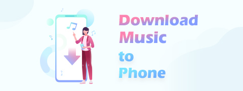 2 manieren om muziek naar telefoon te downloaden [gratis en eenvoudig]