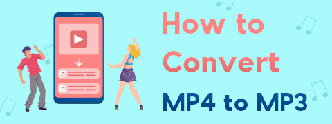 How to Convert MP4 to MP3 without Losing Quality