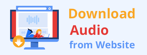 3 Methods to Download Audio from Website [100% Work]