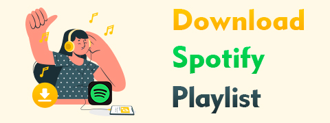 3 Best Ways to Download Spotify Playlist to MP3 Quickly